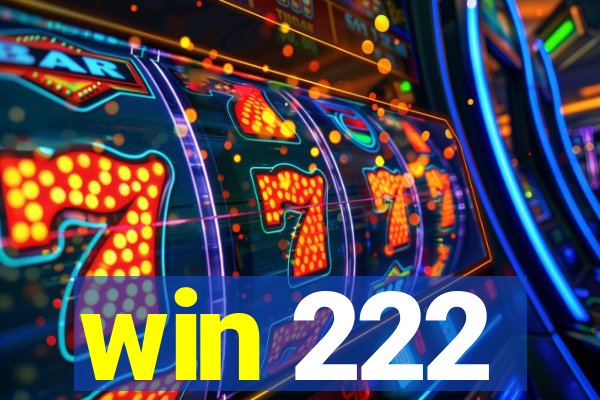 win 222